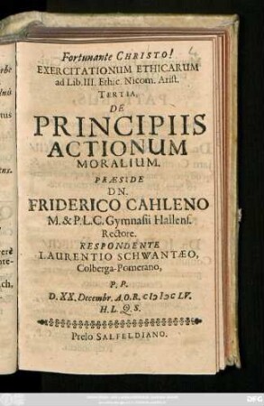 Exercitationum Ethicarum ad Lib. III. Ethic. Nicom. Arist. Tertia, De Principiis Actionum Moraluium