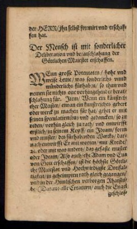 Der Mensch ist mit sonderlicher Deliberation und beratschlahung der Göttlichen Maiestet erschaffen.