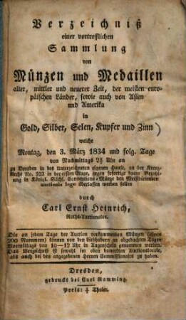 Verzeichniß einer vortrefflichen Sammlung von Münzen und Medaillen alter, mittler und neuerer Zeit, der meisten europäischen Länder, sowie auch von Asien und Amerika in Gold, Silber, Selen, Kupfer und Zinn ...