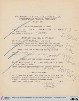 Bildwerke in Stein, Holz, Ton, Stuck, Papiermasse, Wachs, Elfenbein (Nr. 255-390)