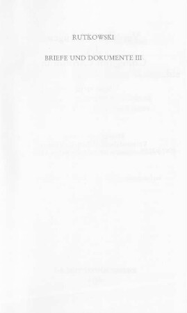 Briefe und Dokumente zur Geschichte der österreichisch-ungarischen Monarchie : unter besonderer Berücksichtigung des böhmisch-mährischen Raumes, Teil 3. Der verfassungstreue Großgrundbesitz 1905-1908
