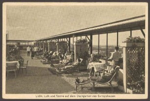 Ansichtskarte "Licht, Luft und Sonne auf dem Dachgarten des Europahauses", Saarlandstraße