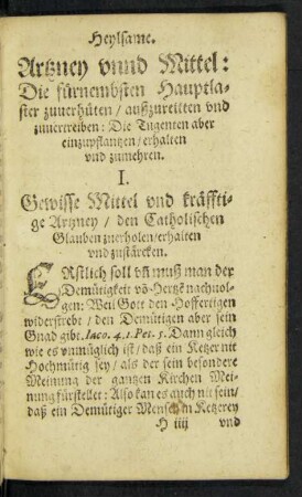 Heylsame. Artzney unnd Mittel: Die fürnembsten Hauptlaster zuverhüten/ außzureitten und zuvertreiben ...