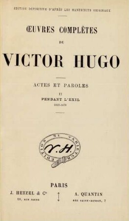 Actes et paroles, 2: Pendant l'exil : 1852 - 1870