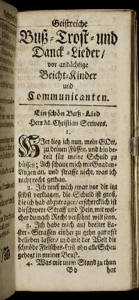 Geistreiche Buß-Trost- und Danck-Lieder / vor andächtige Beicht-Kinder und Communicanten.
