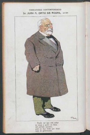 Sr. Juan M. Ortiz de Rozas : Caricaturas contemporáneas