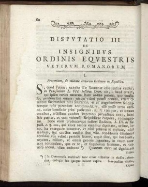 Disputation III. De Insignibus Ordinis Equestris Ueterum Romanorum.