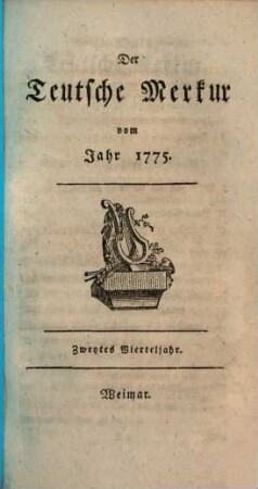 Der teutsche Merkur. 1775, 2 = Bd. 10