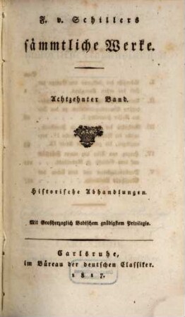 F. v. Schillers sämmtliche Werke. 18, Historische Abhandlungen