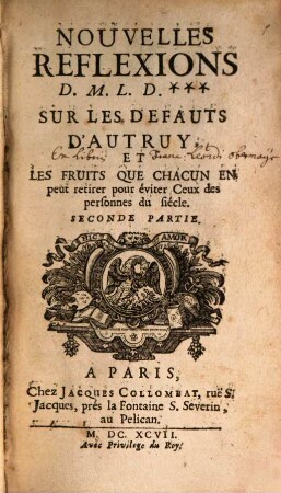Nouvelles Réflexions de M. L. D... sur les défauts d'autruy, P. 2