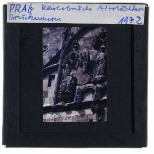 Prag, Altstädter Brückenturm : Ostseite, Statuen von Karl IV. (l.) und St. Veit (r.)