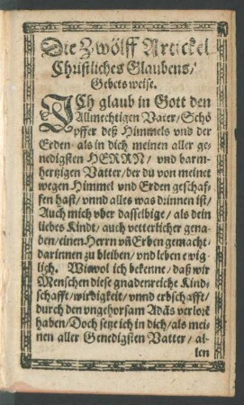 Die Zwölff Artickel Christliches Glaubens/ Gebets weise.