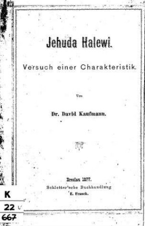 Jehuda Halewi : Versuch einer Charakteristik / von David Kaufmann