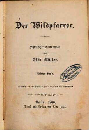 Der Wildpfarrer : Historischer Volksroman von Otto Müller. 3