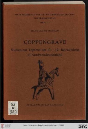 Heft 17: Materialhefte zur Ur- und Frühgeschichte Niedersachsens: Coppengrave : Studien zur Töpferei des 13. bis 19. Jahrhunderts in Nordwestdeutschland
