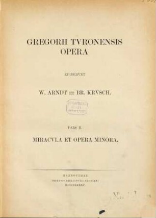Gregorii Turonensis opera, 2. Miracula et opera minora
