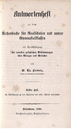 Antwortenheft 1: Rechenbuch für Realschulen und untere Gymnasialklassen. Erstes Heft