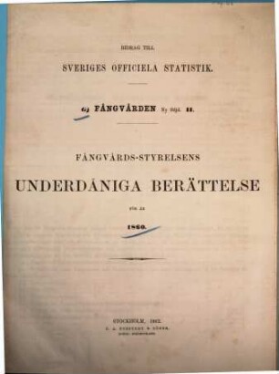 Bidrag till Sveriges officiella statistik. G, Fångvården. 2.1860