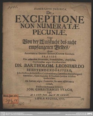Dissertatio Iuridica De Exceptione Non Numeratae Pecuniae, Vulgo Von der Ausflucht des nicht empfangenen Geldes
