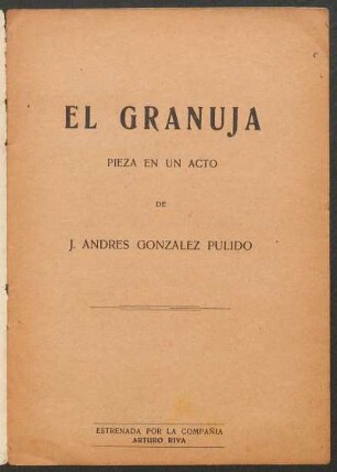 El granuja : pieza en un acto