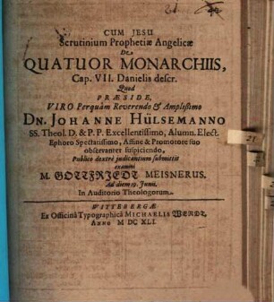 Scrutinium prophetiae angelicae de quatuor monarchiis, cap. VII. Danielis descr.