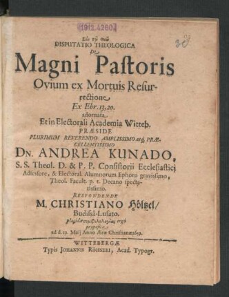 Disputatio Theologica De Magni Pastoris Ovium ex Mortuis Resurrectione Ex Ebr. 13, 20