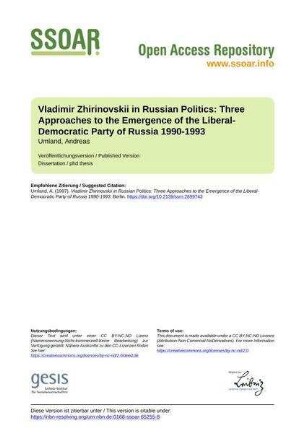 Vladimir Zhirinovskii in Russian Politics: Three Approaches to the Emergence of the Liberal-Democratic Party of Russia 1990-1993