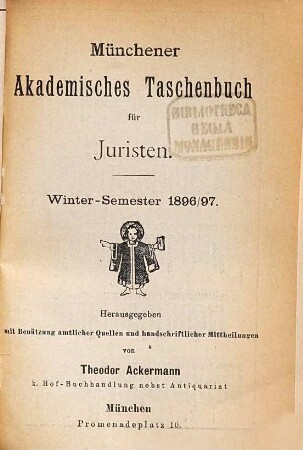 Münchener akademisches Taschenbuch für Juristen. 1896/97 = WS