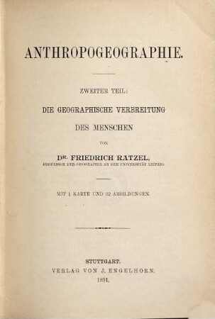 Anthropogeographie, 2. Teil. Die geographische Verbreitung des Menschen