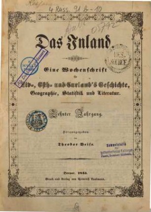 Das Inland : eine Wochenschrift für d. Tagesgeschichte Liv-, Esth- u. Kurlands. 10, 10. 1845