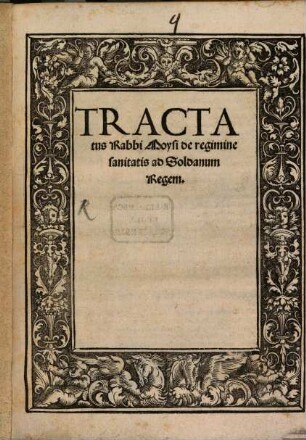 Tractatus Rabbi Moysi de regimine sanitatis ad Soldanum regem