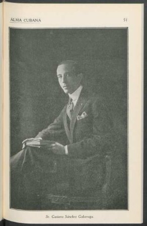 Sr. Gustavo Sánchez Galarraga. [Retrato]