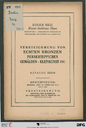 Versteigerung von echten Bronzen, Perserteppichen, Gemälden, Kleinkunst etc. : Versteigerung 24. bis 28. Februar 1925 (Katalog Nr. 37)
