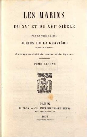 Les marins du XVe et du XVIe siècle : ouvrage enrichi de cartes et de figures. 2