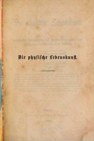Die physische Lebenskunst oder praktische Anwendung der Naturwissenschaften auf Förderung des persönlichen Daseins : ein Familienbuch