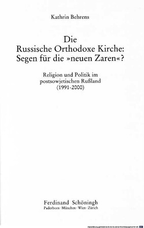 Die Russische Orthodoxe Kirche: Segen für die "neuen Zaren"? : Religion und Politik im postsowjetischen Rußland (1991 - 2000)