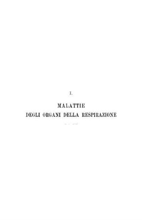 I. Malattie degli organi della respirazione