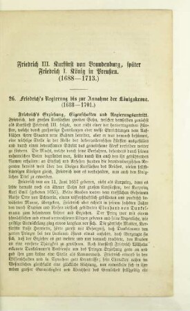 26. Friedrich's Regierung bis zur Annahme der Königskrone (1688-1701)
