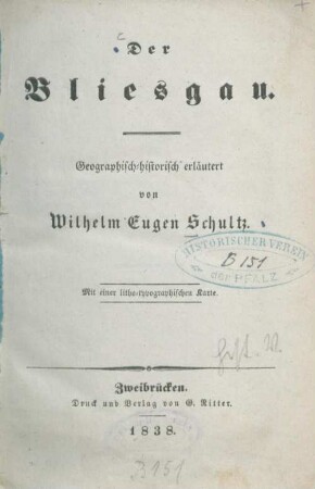 Der Bliesgau : geographisch-historisch erläutert