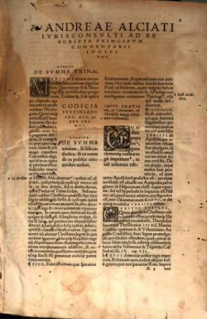 D. Andreae Alciati Ivrecons. Clariss. Ad Rescripta Principvm Commentarii : De Svmma Trinitate. De Sacrosanct. Eccle. De Aedendo. De In Ivs Vocando. De Pactis. De Tranactionib.