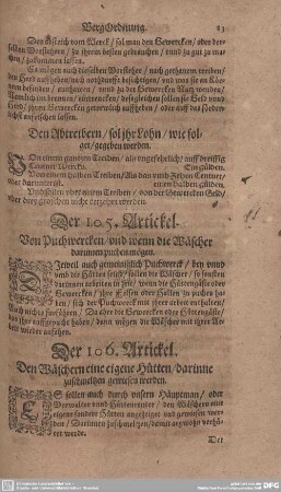 Der 106. Artickel. Den Wäschern eine eigene Hütten/ darinne zuschmeltzen gewiesen werden.