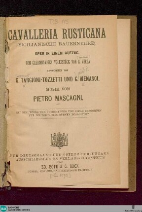 Cavalleria rusticana : Sizilianische Bauernehre; Oper in einem Aufzug; dem gleichnamigen Volksstück von G. Verga entnommen; [Textbuch]