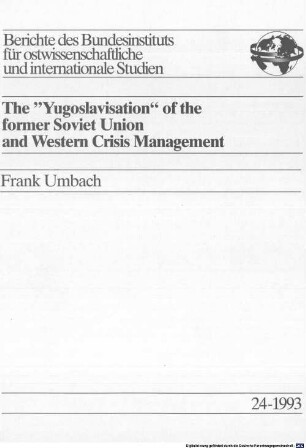 The "Yugoslavisation" of the former Soviet Union and Western crisis management