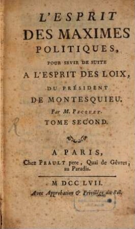 L' Esprit Des Maximes Politiques : Pour Servir De Suite A L'Esprit Des Loix, Du Président De Montesquieu, 2
