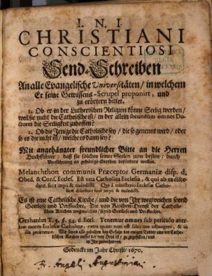 Send-Schreiben an alle Evangel. Universitäten, in welchem er seine Gewissens-Scrupel proponirt und zu erörtern bittet