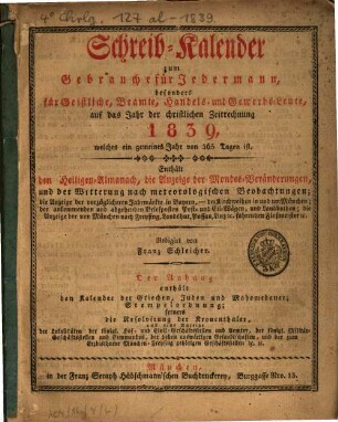 Schreib-Kalender zum Gebrauche für Jedermann : zumal für Beamte, Geistliche, Handels- und Gewerbsleute, 1839