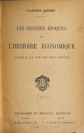 Les grandes époques de l'histoire économique : Jusqu'à la fin du 16. siècle