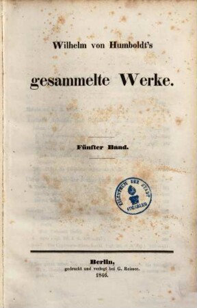 Wilhelm von Humboldt's gesammelte Werke. 5