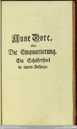 Anne Dore, oder Die Einquartierung. Ein Schäferspiel in einem Aufzuge