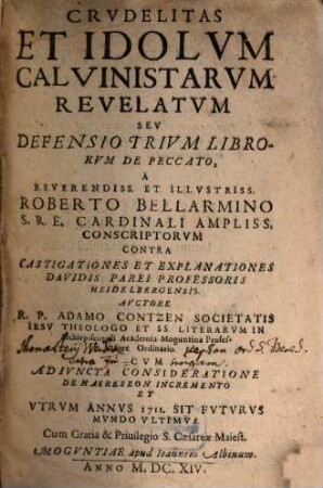 Crudelitas et idolum Calvinistarum revelatum